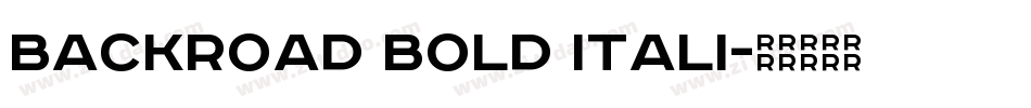 BackRoad Bold Itali字体转换